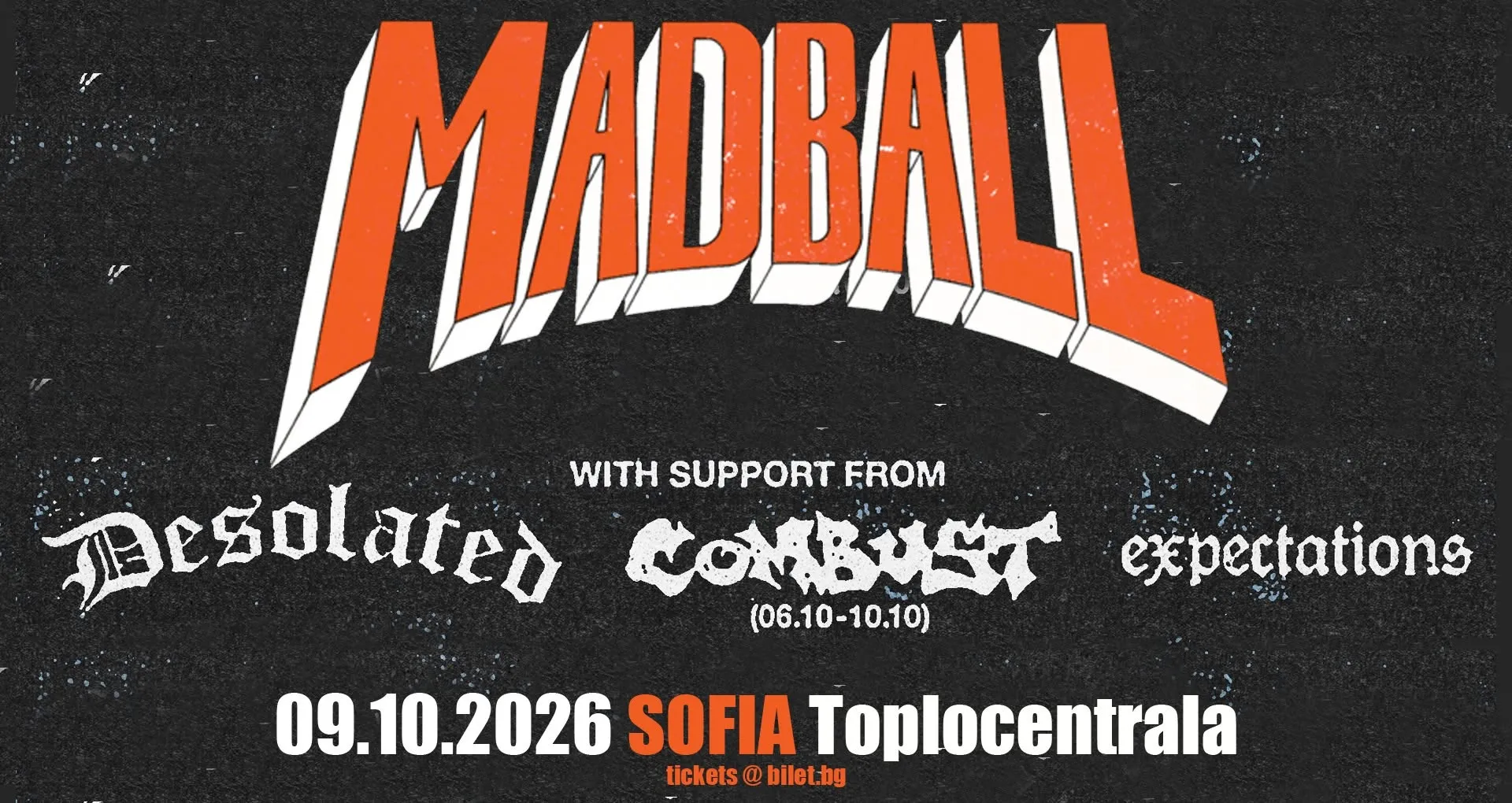 Madball live in Sofia + Desolated / Combust / Expectations
