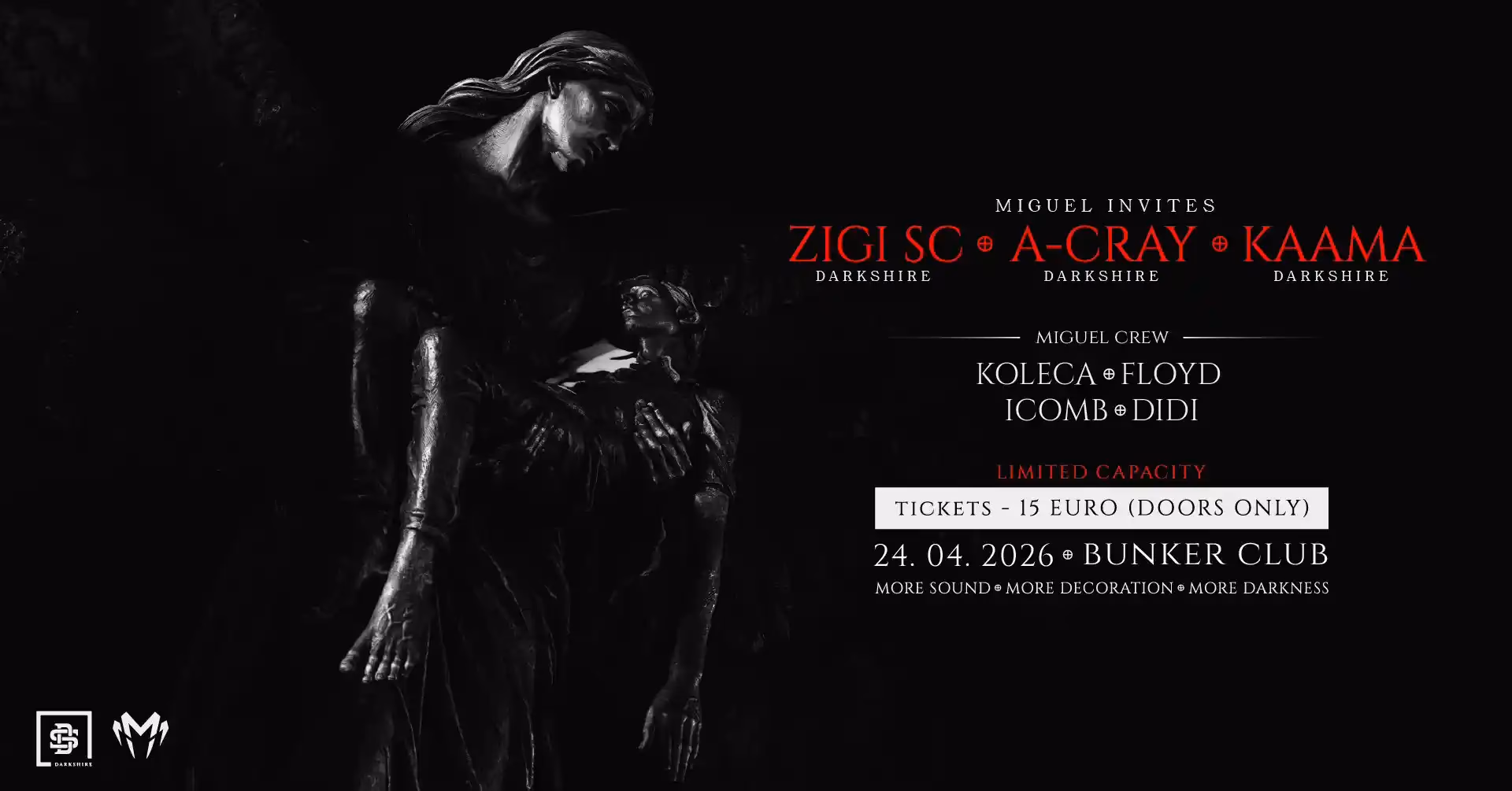 MIGUEL INVITES: ZIGI SC, A-CRAY & KAAMA [DARKSHIRE]